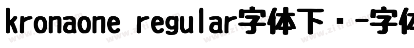 kronaone regular字体下载字体转换